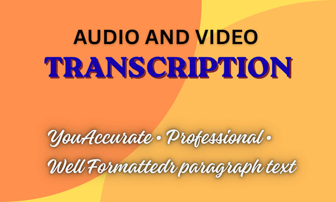 transcribe audio and video files accurately