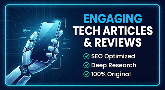 write engaging tech articles and gadget reviews