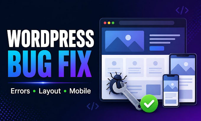 fix wordpress bugs, errors, and responsive issues