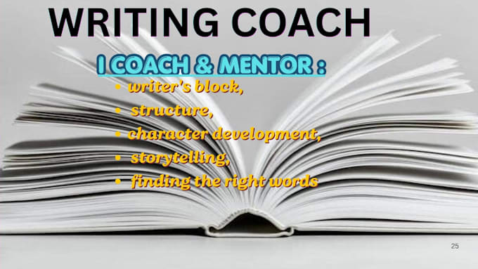 be your professional writing mentor and creative writing coach