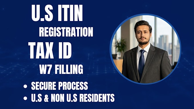 assist with itin application w7 form preparation and ein documentation