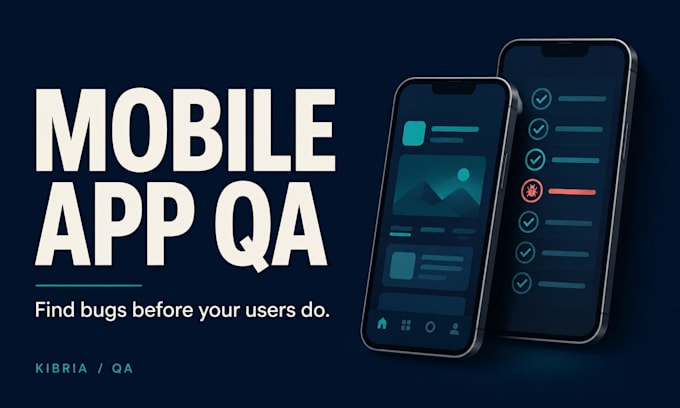 manually test your mobile app and report bugs