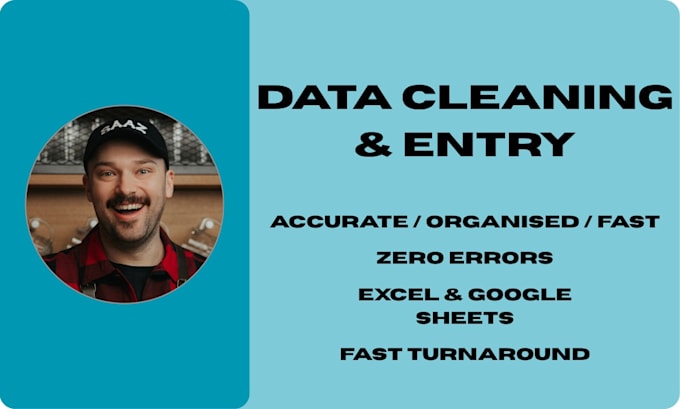 clean and organise your data, spreadsheets or data entry work