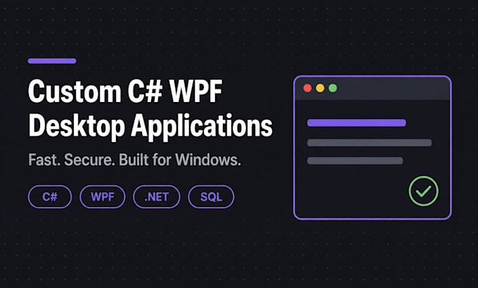 develop a custom c sharp wpf desktop application for your business