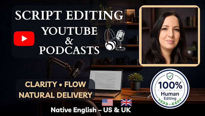 edit and proofread your youtube and podcast scripts