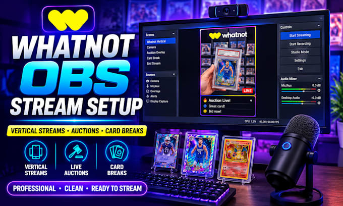 set up obs studio for whatnot vertical streams, auctions and card breaks
