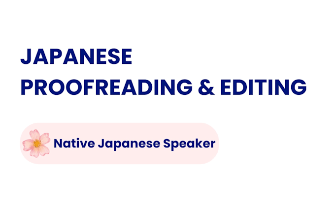 proofread and edit your japanese text as a native speaker