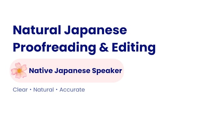 proofread and edit japanese text naturally and accurately