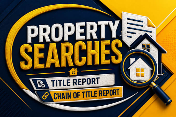 do property searches, title report, chain of title report