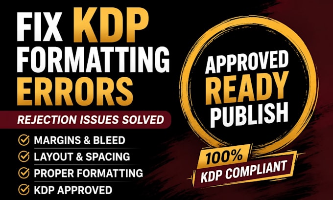 fix KDP formatting errors, rejection issues, margins, bleed and layout