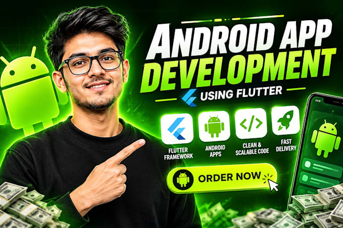 develop a custom android app using flutter and dart
