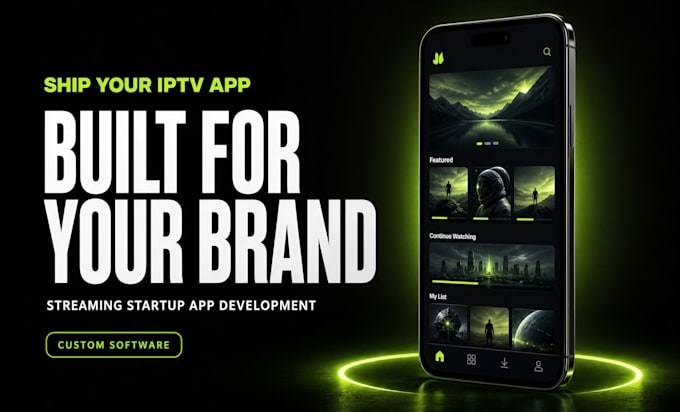 build a white label iptv app, ott app, streaming app for android tv and ios