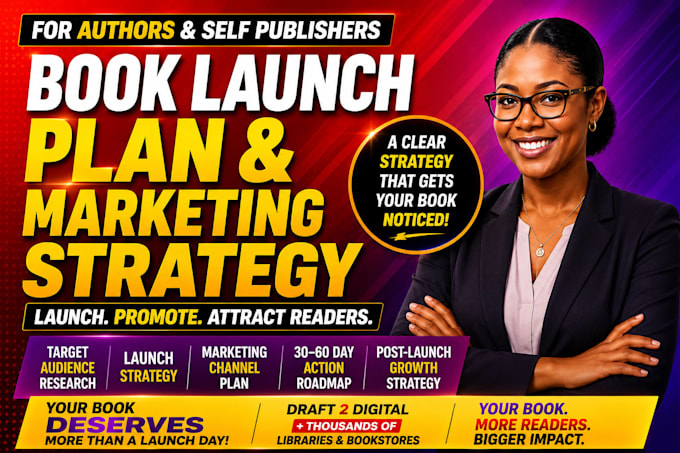 create a launch plan and marketing strategy for authors and self publishers