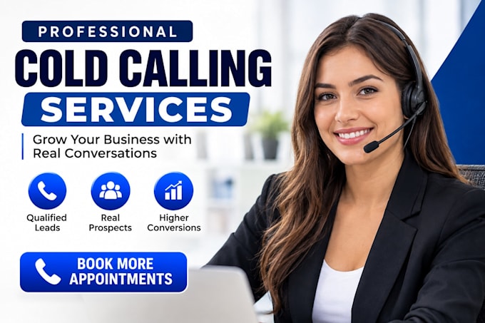 do professional cold calling, lead generation and appointment setting