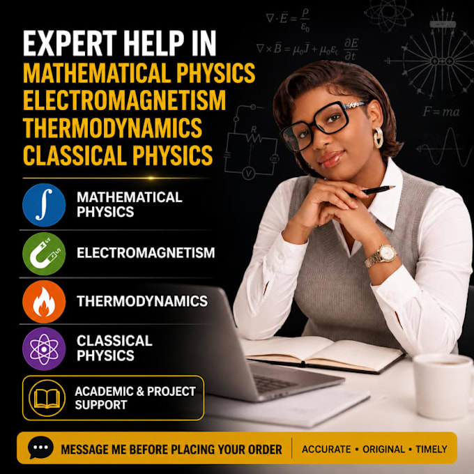 solve mathematical physics, electromagnetism, thermodynamics classical physics