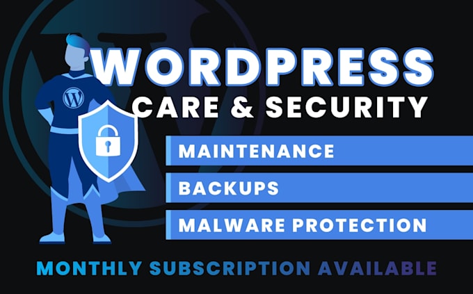 provide monthly wordpress maintenance, care and security