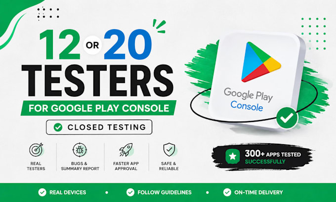 provide 12 testers or 20 testers for google play console closed testing