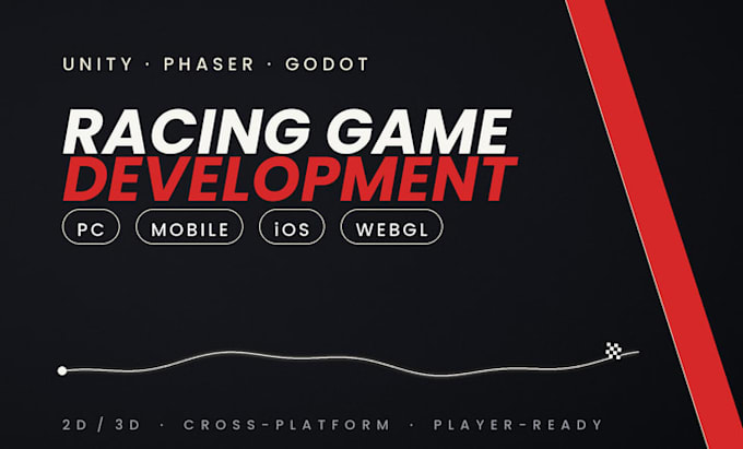make racing game development for PC, mobile, ios or webgl unity, phaser or godot