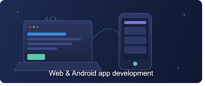 design full android and web apps