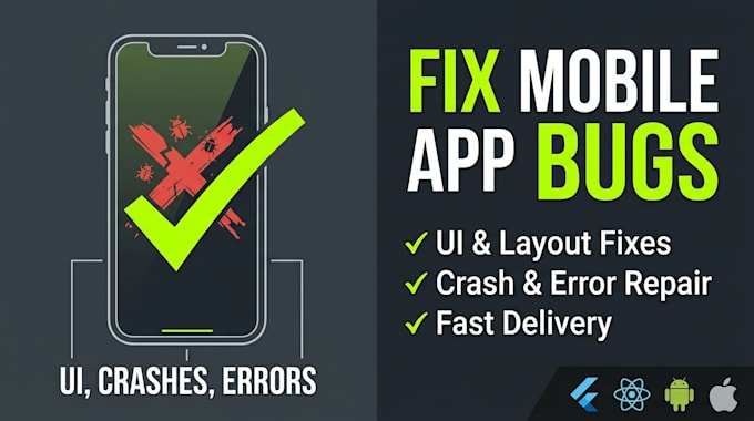 fix bugs layout and errors in your mobile app