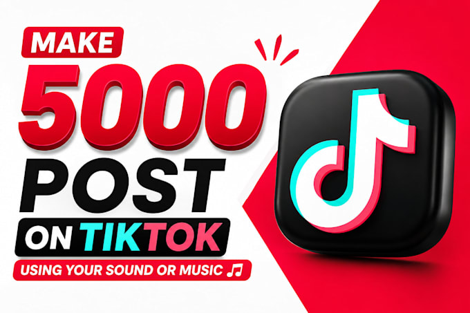 make 5000 post on tiktok using your sound or music