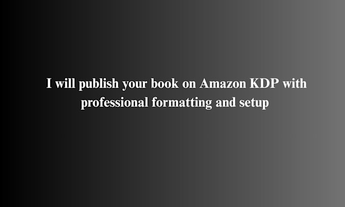 publish your book on amazon KDP with professional formatting and setup
