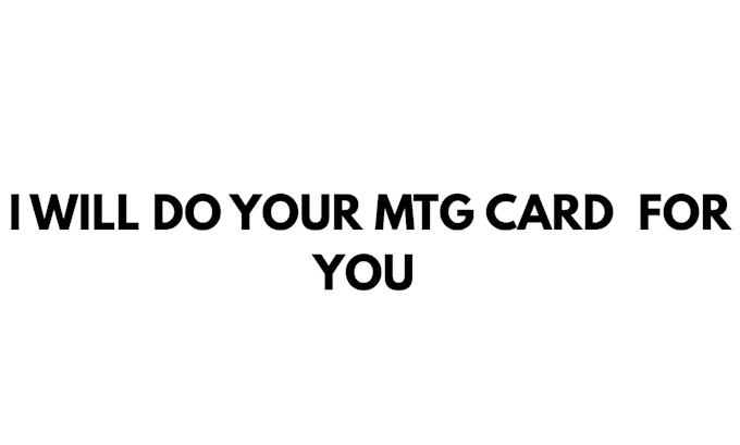 create custom mtg cards, tcg card designs and card illustrations