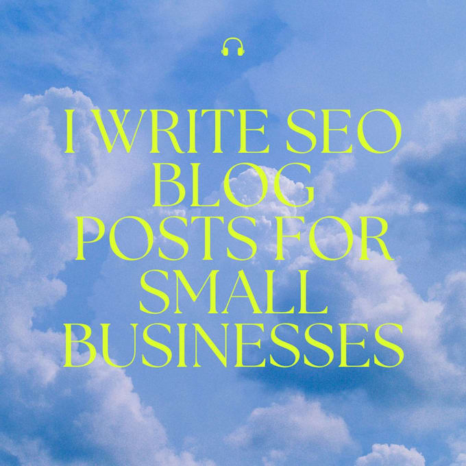 write an engaging SEO blog post for your small business