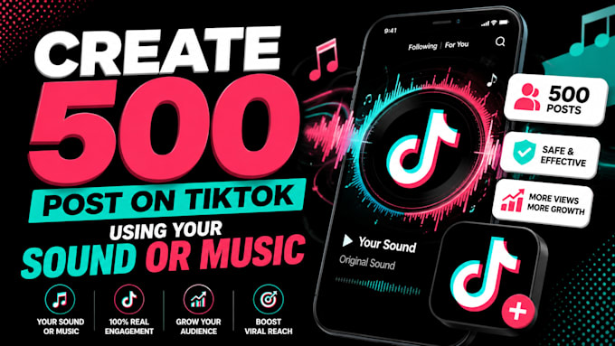 create 500 post on tiktok using your sound or music