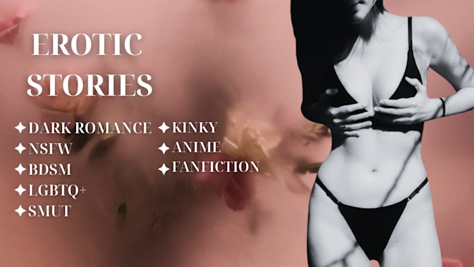 write custom erotica stories for you