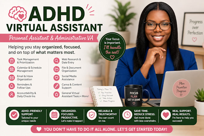 be your adhd virtual assistant, personal assistant and administrative VA
