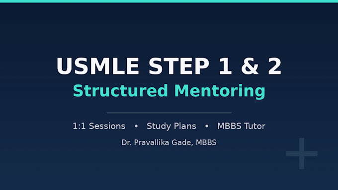 be your usmle step 1 and step 2 mentor with a study plan