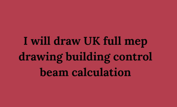 draw UK full mep drawing building control beam calculation