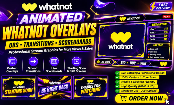 design animated whatnot overlays transitions and obs scoreboards