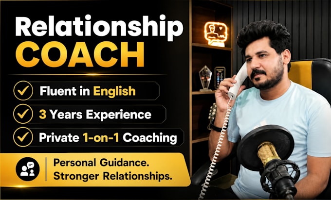 be your relationship coach and life coach