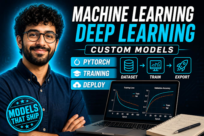train a machine learning or deep learning model