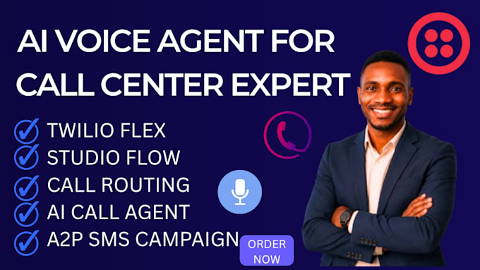 build twilio flex, studio flow, call routing, ai call agent, a2p sms campaign