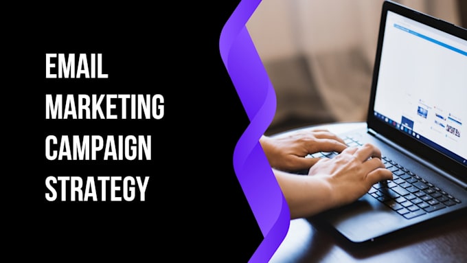 build your email marketing strategy and campaign setup