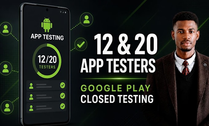 provide 12 or 20 app testers for google play console closed testing