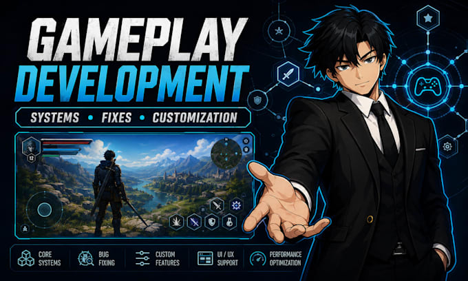 develop, fix and customize gameplay systems for your game