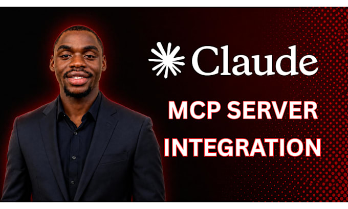 claude mcp integration, claude api integration, custom mcp developer, claude mcp