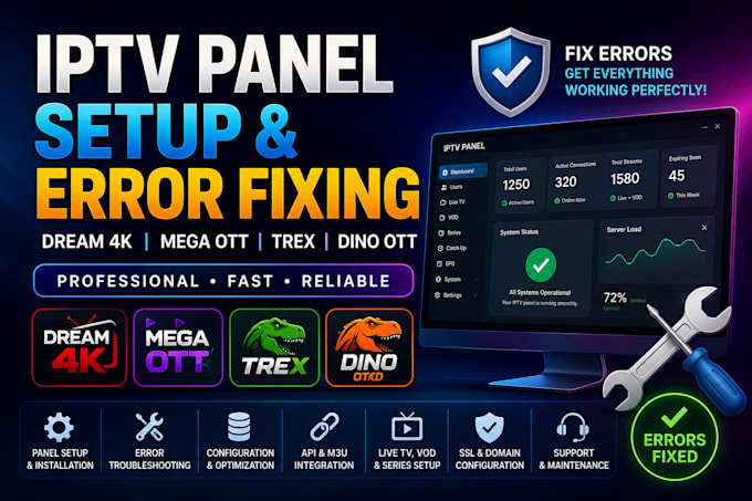 setup eny error in your iptv panel,  dream 4k, mega ott, trex, dino ott