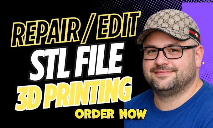 do stl file repair, and edit, fix, modify optimize stl file for 3d printing