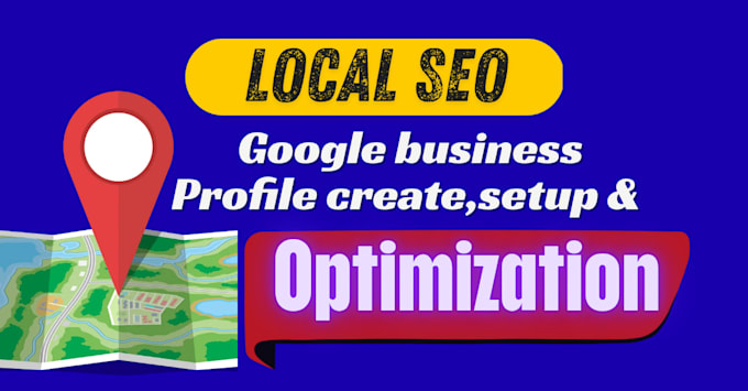 do local SEO, gbp optimization and google maps ranking