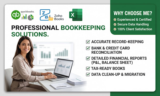 do professional bookkeeping in quick books, zoho books, excel