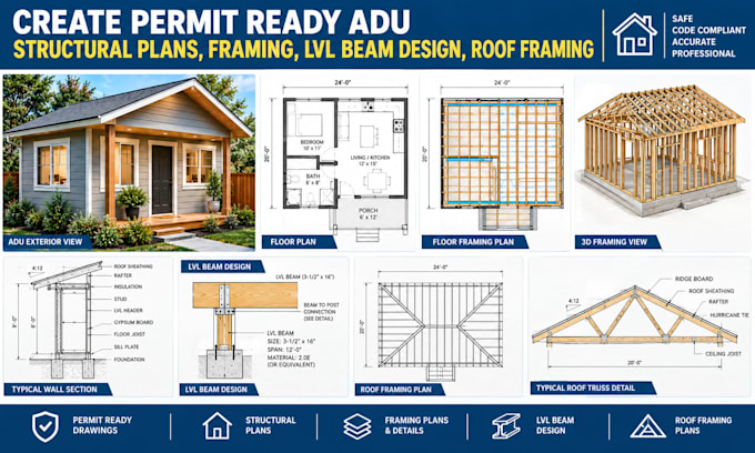 create permit ready adu structural plans, framing, lvl beam design, roof framing