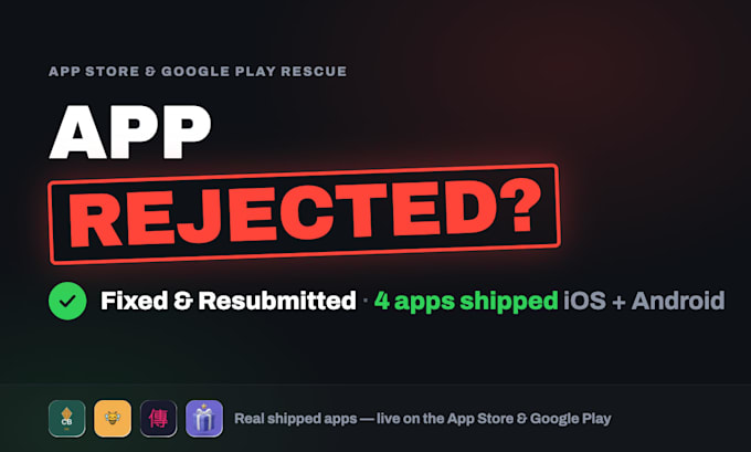 fix your app store or google play app rejection and resubmit