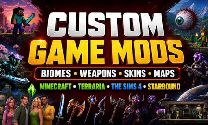 mod minecraft, terraria, sims 4, starbound with biomes, weapons,
