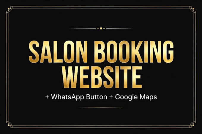 build luxury salon website with whatsapp booking that gets bookings