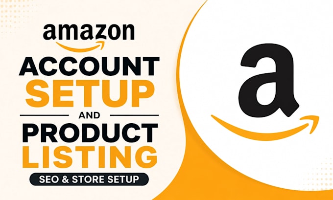 set up amazon account and product listing with SEO, amazon store setup